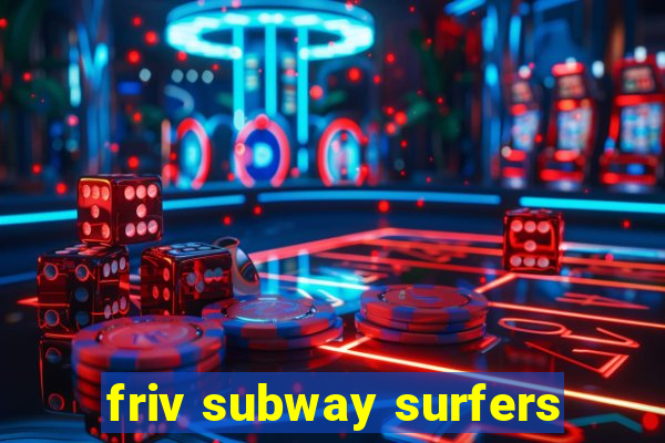 friv subway surfers